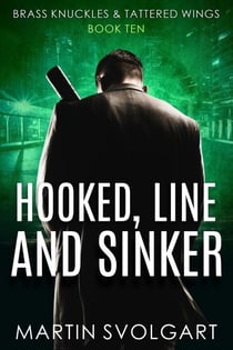 Hooked, Line and Sinker - Brass Knuckles & Tattered Wings, #10