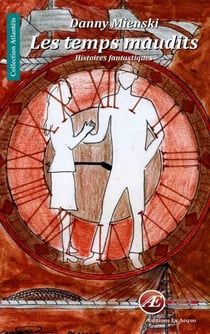 Les temps maudits - Histoires fantastiques