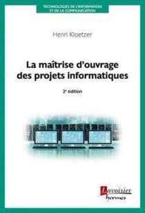 La maîtrise d'ouvrage des projets informatiques