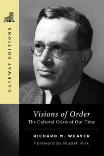 Visions of Order - The Cultural Crisis of Our Time