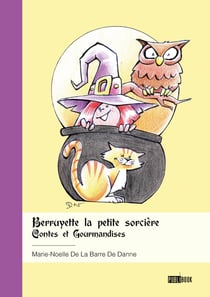 Berruyette la petite sorcière - Contes et Gourmandises