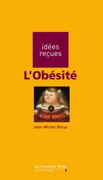 OBESITE (L) -BE - idées reçues sur l'obésité