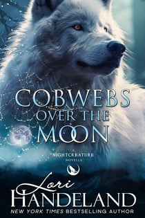 Cobwebs Over the Moon - The Nightcreature Novels