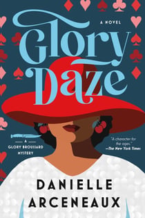 Glory Daze - A Glory Broussard Mystery