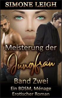 Meisterung der Jungfrau - Band Zwei - Meisterung der Jungfrau, #2