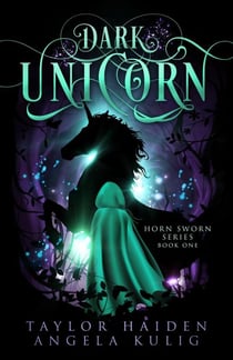 Dark Unicorn - Horn Sworn, #1