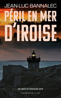 Péril en mer d'Iroise. Une enquête du commissaire Dupin : une série diffusée sur France TV
