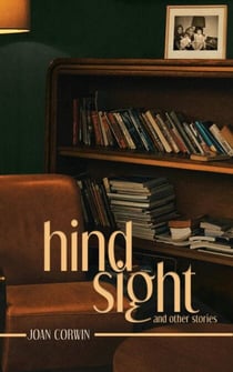 Hindsight and Other Stories