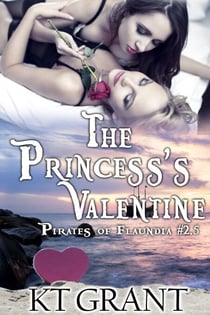 The Princess's Valentine (Pirates of Flaundia #2.5) - Pirates of Flaundia, #4