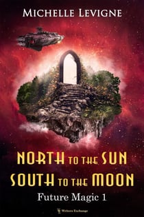 North to the Sun, South to the Moon - Future Magic, #1