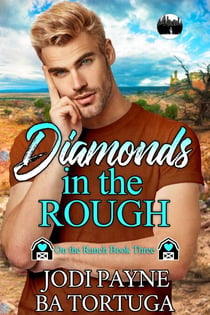 Diamonds in the Rough - The On the Ranch Series, #3