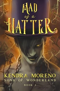 Mad as a Hatter - Sons of Wonderland, #1