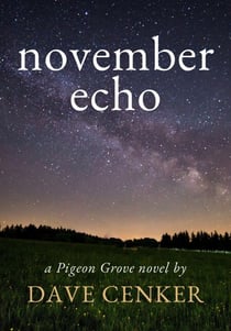 November Echo - A Pigeon Grove Novel, #4