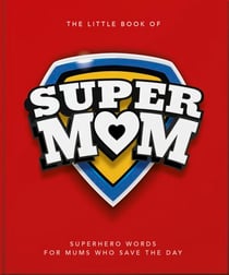 The Little Book of SuperMum