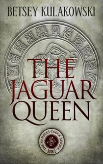 The Jaguar Queen - The Veritas Codex Series, #2