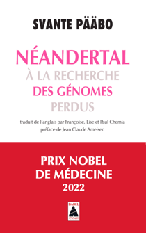 Neandertal - A la recherche des génomes perdus