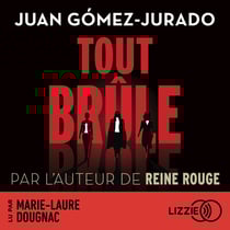 Tout brûle - Par l'auteur de Reine Rouge