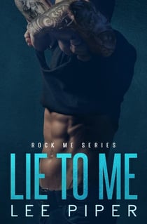 Lie to Me - Rock Me, #2