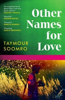 Other Names for Love - The unmissable literary novel about a life-changing summer in Pakistan
