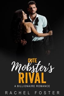 Cute Mobster's Rival - The Mobster's Rival, #2