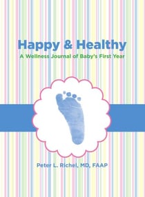 Happy & Healthy - A Wellness Journal of Baby's First Year