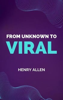 From Unknown to Viral - Preparation for Success, #1