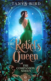 The Rebel's Queen - The Companion Series, #6