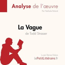 La Vague de Todd Strasser (Analyse de l'oeuvre) - Analyse complète et résumé détaillé de l'oeuvre