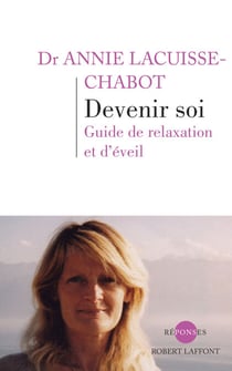 Devenir soi - Guide de relaxation et d'éveil