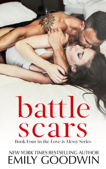 Battle Scars - Love is Messy, #4
