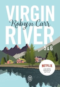 Virgin River (Tomes 5 &amp; 6)