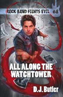 All Along the Watchtower - Rock Band Fights Evil, #8