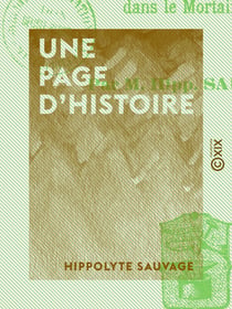 Une page d'histoire - Épisode des guerres de religion du XVIe siècle dans le Mortainais