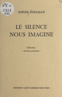 Le silence nous imagine