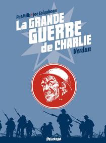 la Grande Guerre de Charlie - Tome 4 - Verdun