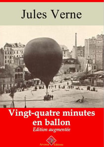 Vingt quatre minutes en ballon – suivi d'annexes - Nouvelle édition 2019