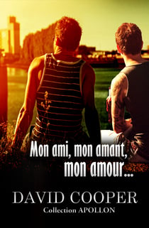 Mon ami, mon amant, mon amour - Roman gay, Livre gay