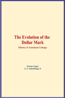 The Evolution of the Dollar Mark - History of American Coinage