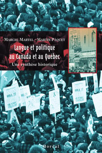 Langue et politique au Canada et au Québec - Une synthèse historique