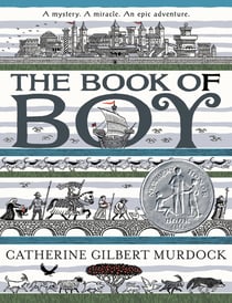 The Book of Boy - A Newbery Honor Award Winner