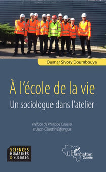 A l'école de la vie - Un sociologue dans l'atelier