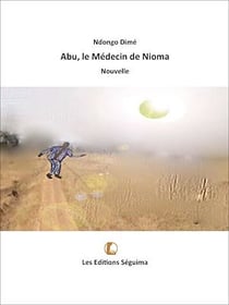 Abu, le médecin de Nioma - Nouvelle