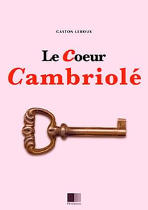 Le coeur cambriolé