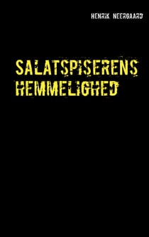 Salatspiserens hemmelighed - Roman