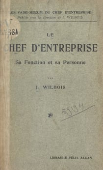 Le chef d'entreprise - Sa fonction et sa personne