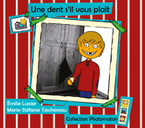 Une dent s’il vous plaît
