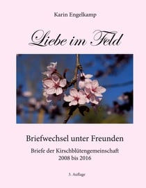 Liebe im Feld - Ein Briefwechsel unter Freunden