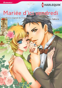 Mariée d'ici vendredi