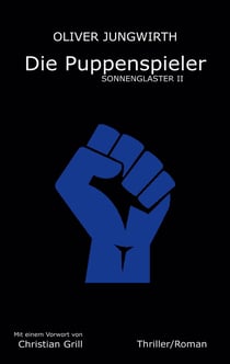 Die Puppenspieler - Sonnenglaster II