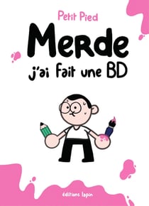 Merde j’ai fait une BD